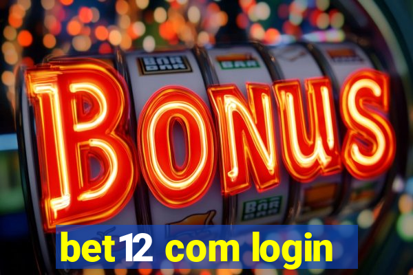 bet12 com login